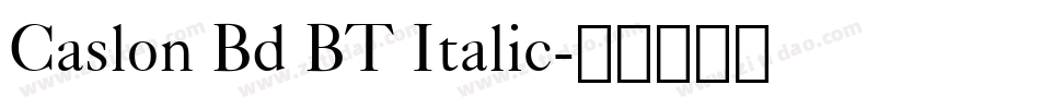 Caslon Bd BT Italic字体转换